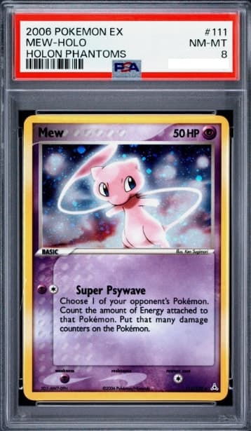 Mew, PSA 8 graded, card 111 of 110 from the 2006 EX Holon Phantoms Pokémon TCG set.