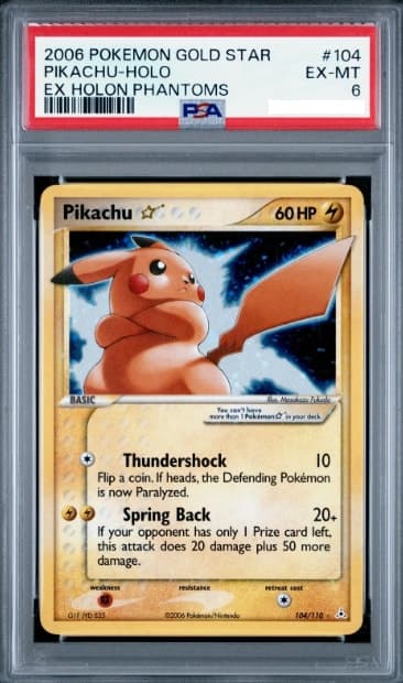 Pikachu Gold Star 🌀, PSA 6 graded, card 104 of 110 from the 2006 EX Holon Phantoms Pokémon TCG set.